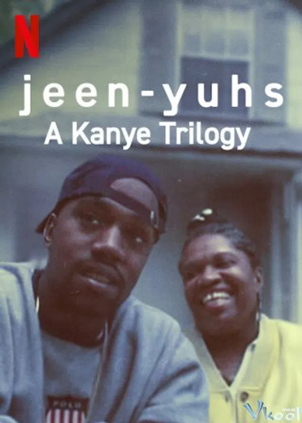 Poster phim jeen-yuhs: Bộ ba của Kanye trên Motchill