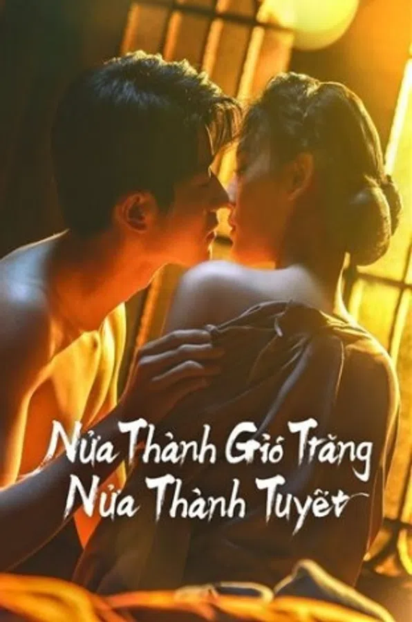 Xem Phim Nửa Thành Gió Trăng Nửa Thành Tuyết Vietsub HD Online
