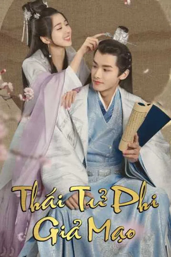 Poster phim Thái Tử Phi Giả Mạo trên Motchill