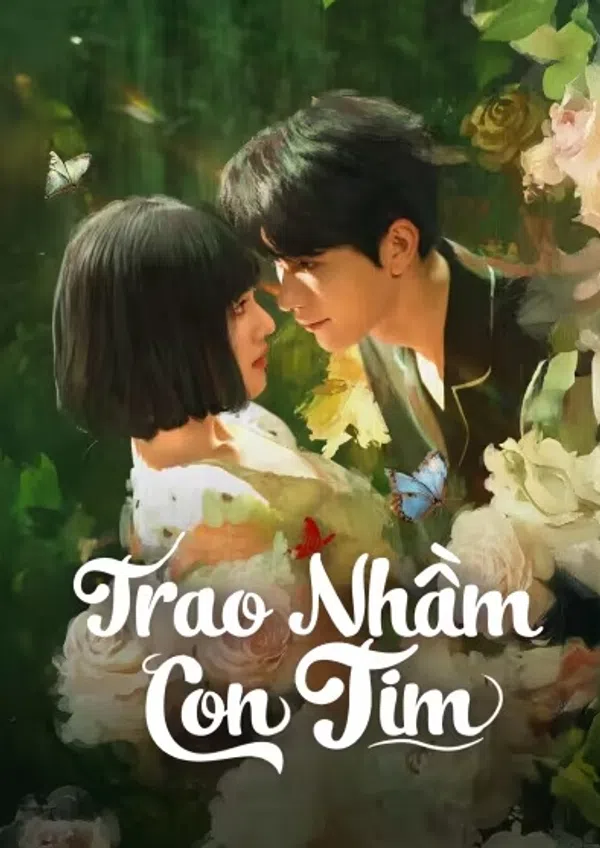 Xem Phim Trao Nhầm Trái Tim Vietsub HD Online