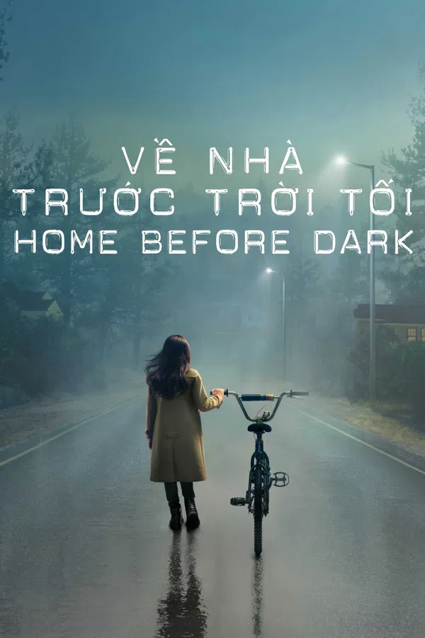 Xem Phim Về Nhà Trước Trời Tối (Phần 1) Vietsub HD Online